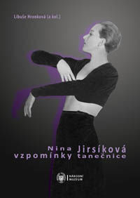 Obálka knihy Nina Jirsíková: Vzpomínky tanečnice.