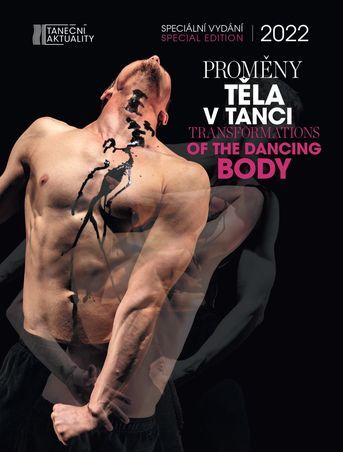 Transformations of the Dancing Body, 5th Special Edition of Taneční aktuality
