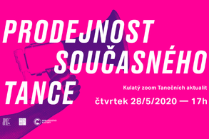 Prodejnost současného tance – kulatý zoom Tanečních aktualit