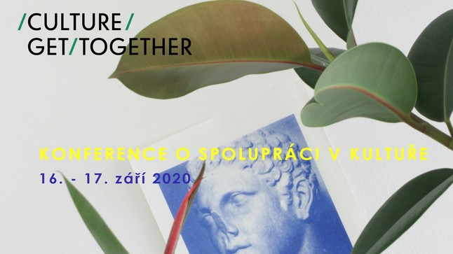 Culture Get-Together - konference, která umožní debatu o spolupráci v kultuře
