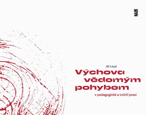 Nakladatelství AMU vydalo metodickou příručku věnovanou vědomému pohybu