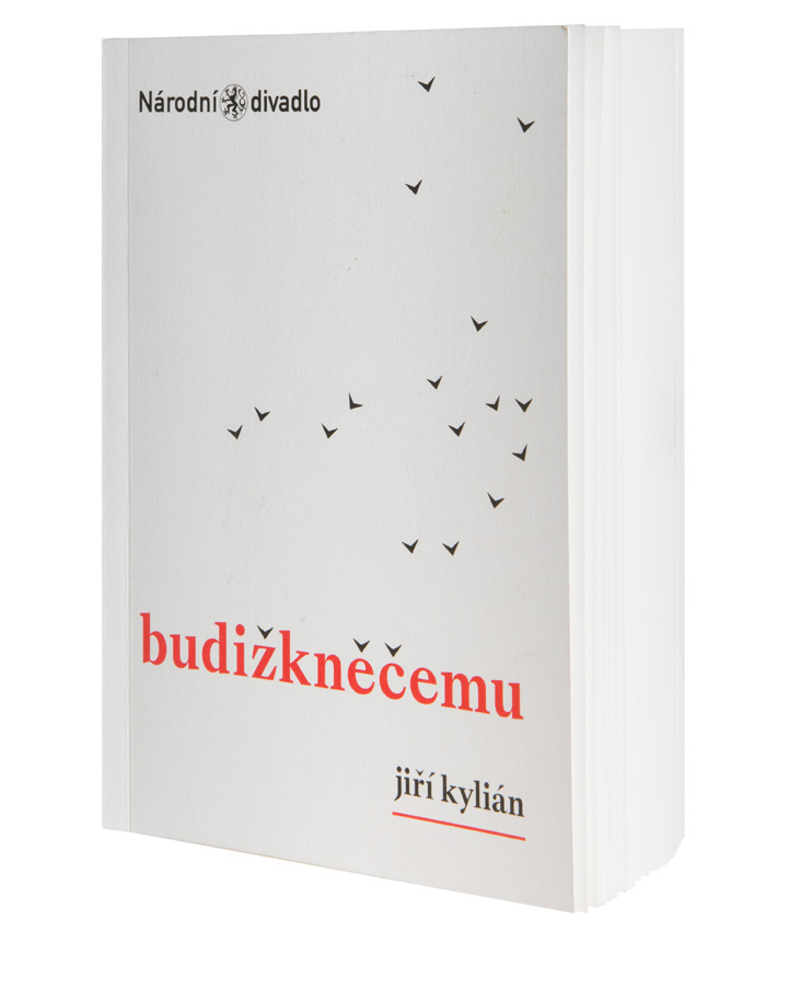 Jiří Kylián: Budižkněčemu (Praha: Národní divadlo, 2019).