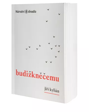 Jiří Kylián: Budižkněčemu (Praha: Národní divadlo, 2019).