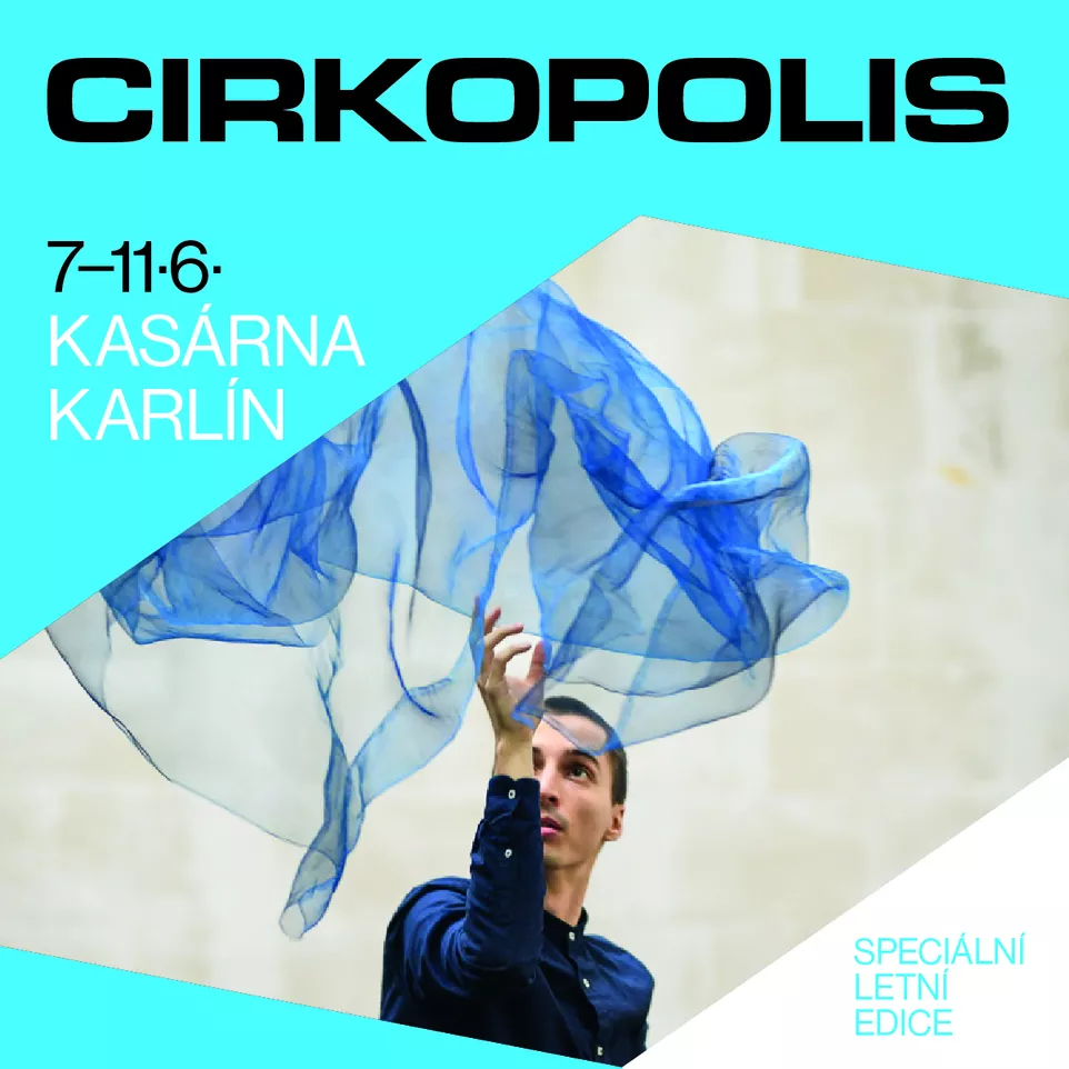 Cirkus pod širým nebem i se zahraniční účastí. Cirkopolis uvede speciální letní verzi festivalu