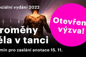 Taneční aktuality vyhlašují otevřenou výzvu  na články do Speciálního vydání 2022: Proměny těla v tanci