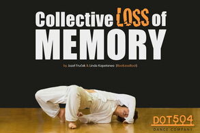Collective Loss of Memory – nový projekt souboru DOT504 v choreografii Jozefa Fručka a Lindy Kapetaney