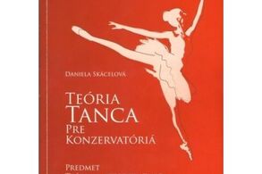 Teória tanca pre konzervatóriá – Základní orientace v tanci (bez významnějšího přesahu a souvislostí)  