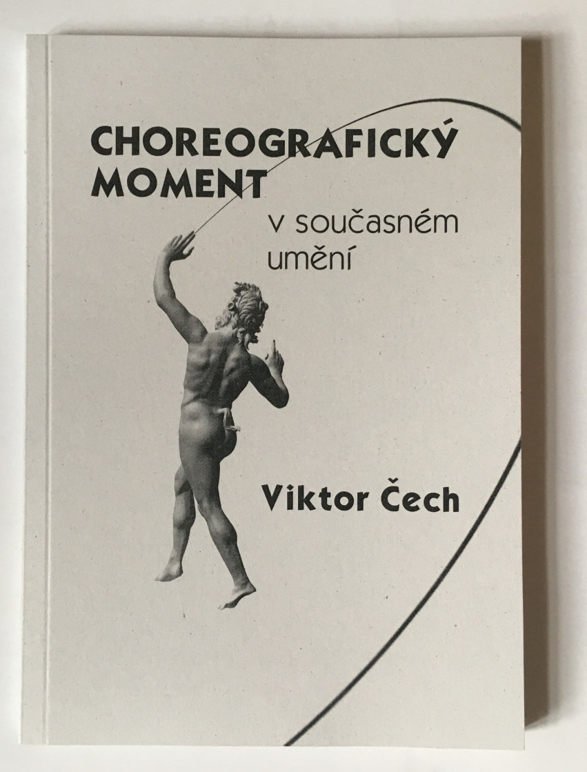 Choreografický moment v současném umění.