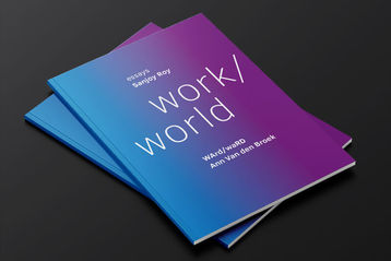 Ann Van den Broek and Sanjoy Roy present the booklet work/world