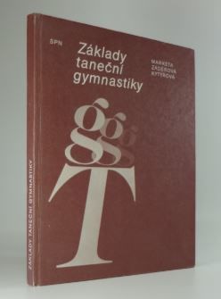 Kniha Markéty Kytýřové-Záděrové: Základy taneční gymnastiky.