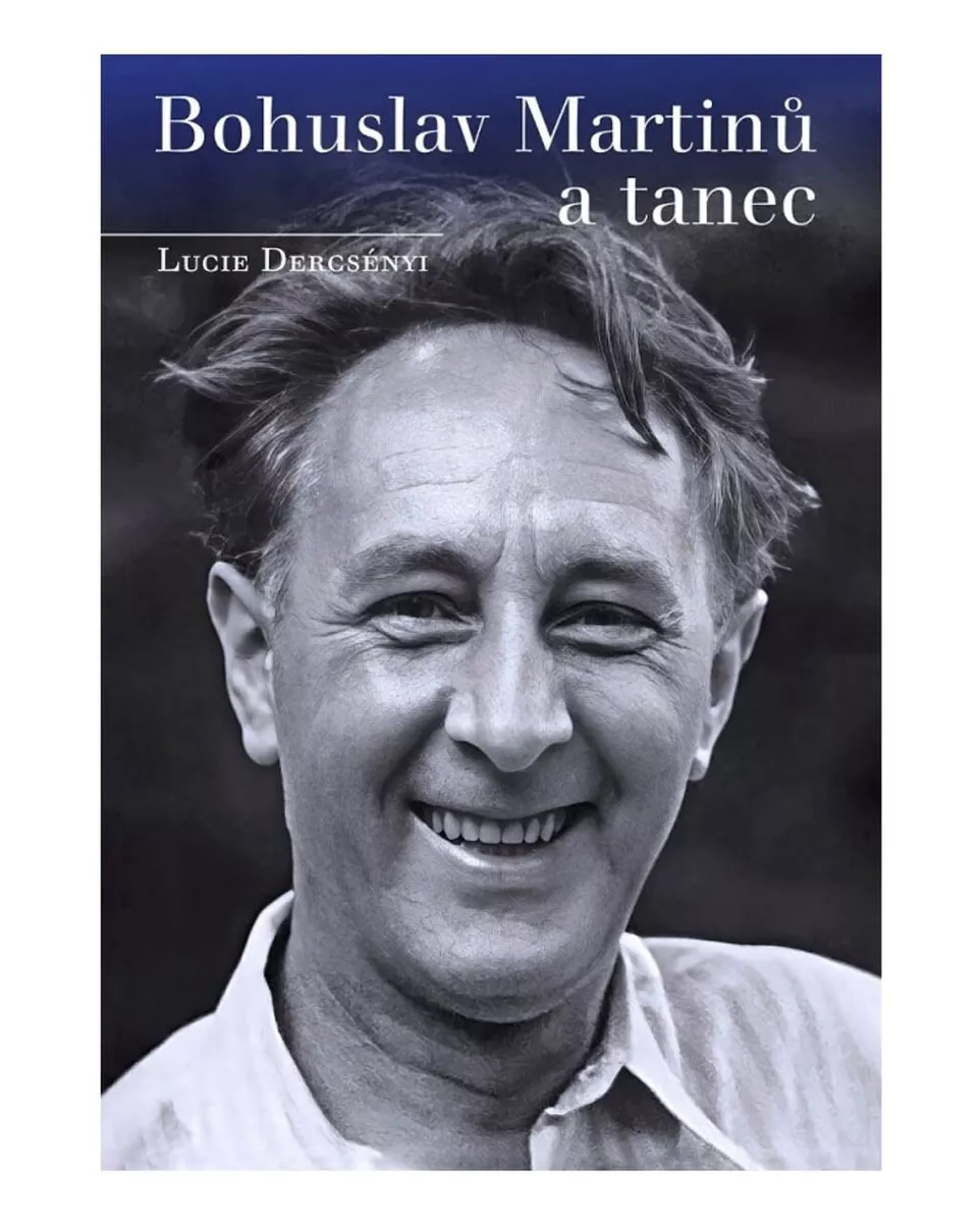 Titulní strana knihy Bohuslav Martinů a tanec.
