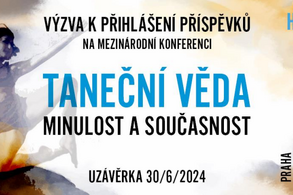 Taneční věda - minulost a současnost 2024: výzva k podávání konferenčních příspěvků