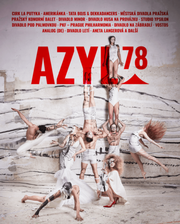 Azyl78 - Tata Bojs a Dekkadancers s premiérou Velký třesk! nebo Cirk La Putyka s novinkou Runners