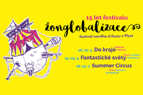 Festival Žonglobalizace slaví 15 let