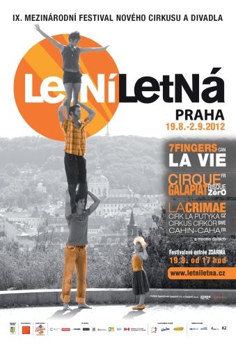 Letní Letná 2012 s kanadskými a francouzskými hvězdami nového cirkusu začíná již pozítří